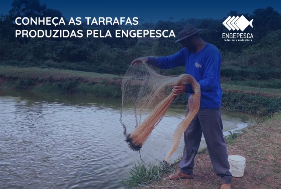Conheça as tarrafas produzidas pela Engepesca